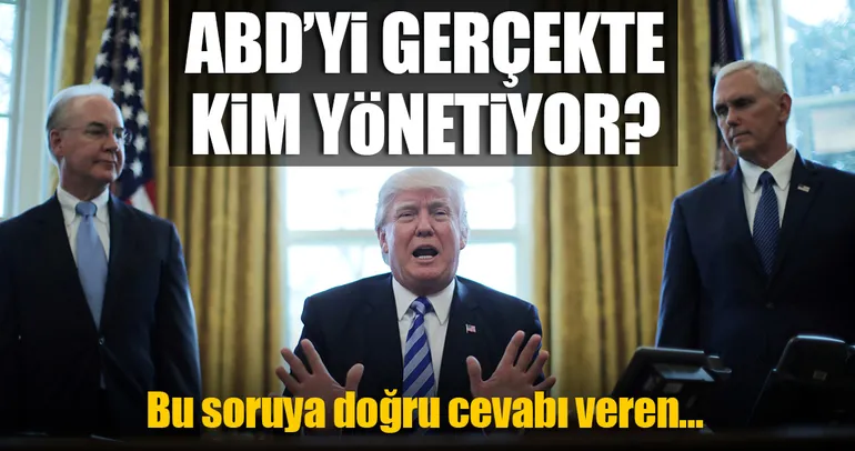ABD’yi gerçekte kim yönetiyor?