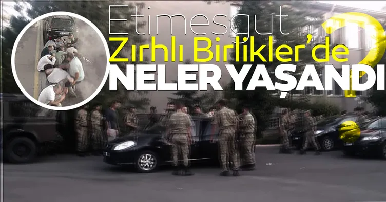 Darbenin bilinmeyenleri gerekçeli kararda! İşte Etimesgut Zırhlı Birliklerde yaşananlar