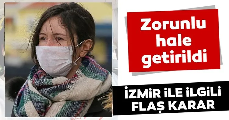 İzmir’de maske takma zorunluluğu getirildi