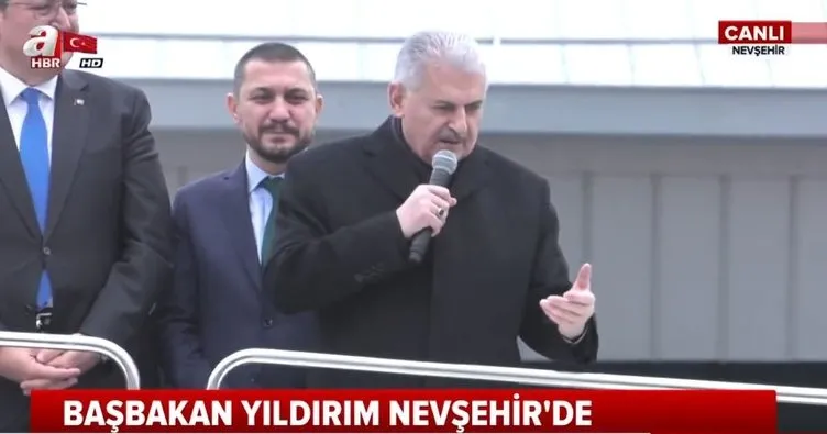 Başbakan Yıldırım Nevşehir’de