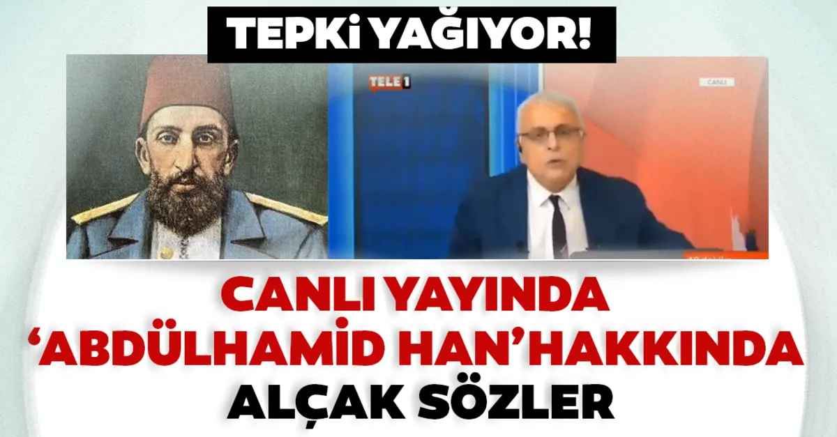 Tele 1 In Sozde Gazetecisi Merdan Yanardag Sultan 2 Abdulhamid E Hakaret Etti Son Dakika Haberler