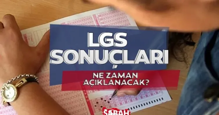 MEB 2026 LGS Sonuç Takvimi | LGS sınav sonuçları...