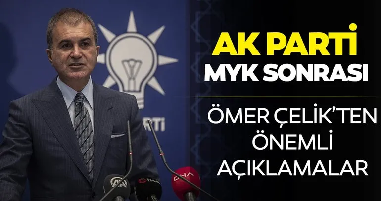 Son dakika: AK Parti Sözcüsü Ömer Çelik’ten MYK toplantısının ardından önemli açıklamalar