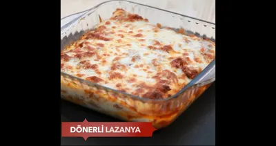Dönerli lazanya nasıl yapılır?