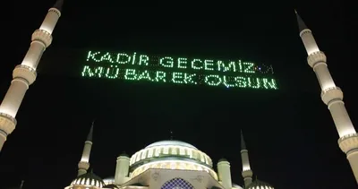 KADİR GECESİ TARİHİ 2026: Diyanet İşleri ile bu yıl Kadir Gecesi hangi tarihte idrak edilecek?