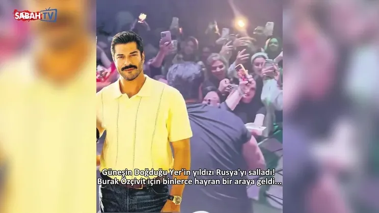 Burak Özçivit Rusya'yı salladı! | Video