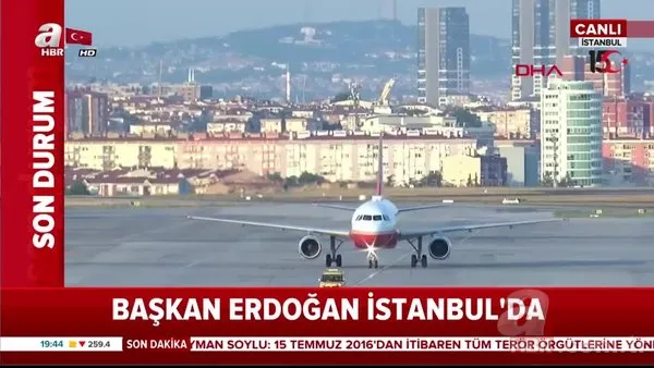 Başkan Erdoğan'ı taşıyan uçak İstanbul'a indi