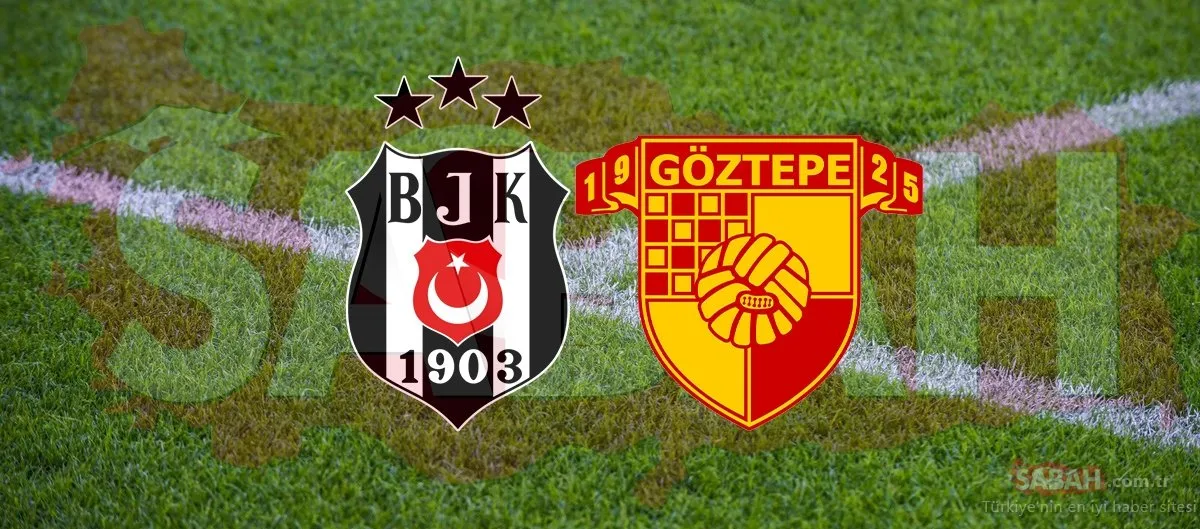 Beşiktaş - Göztepe maçı CANLI İZLE 🔥 | Beşiktaş - Göztepe ...