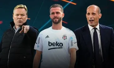 Miralem Pjanic’ten Koeman ve Juventus sözleri! Transferin son gününde Beşiktaş’a neden transfer oldu?