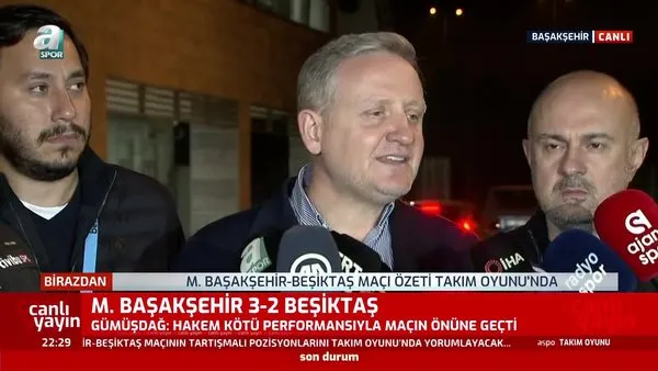 Başakşehir Beşiktaş maçı sonrası Göksel Gümüşdağ: Hakem düşük performans gösterdi