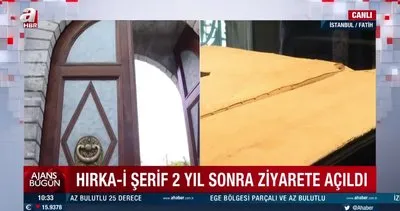 Hırka-i Şerif Camii 2 yıl aradan sonra kapılarını tekrar ziyaretçilerine açtı | Video