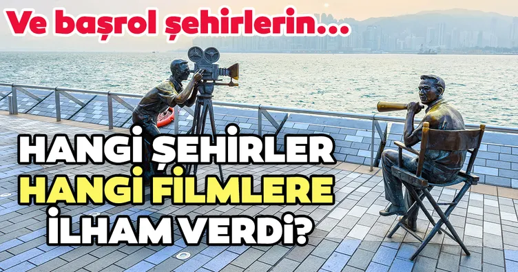 Ve başrol şehirlerin...