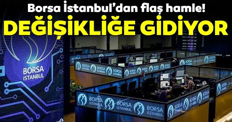 Borsa İstanbul pay piyasasındaki pazar yapısında değişiklik yaptı