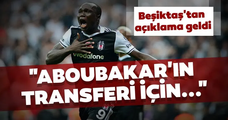 Beşiktaş’tan flaş Aboubakar açıklaması