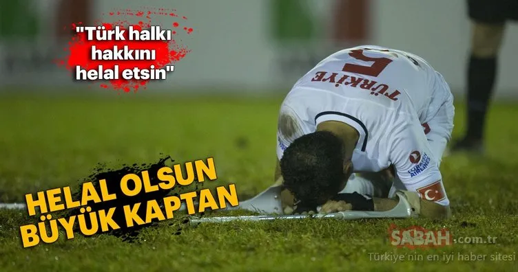 Ampute Futbol Milli Takımı Kaptanı Osman Çakmak helallik istedi
