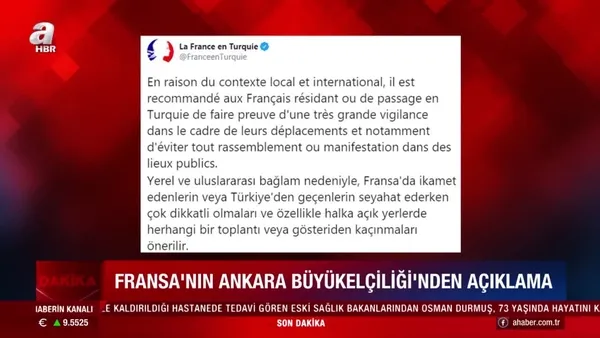 son dakika fransa nin turkiye buyukelciligi nden vatandaslarina dikkatli olun uyarisi video