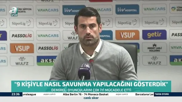 Volkan Demirel: Fenerbahçe karşısında 9 kişi nasıl defans yapılır gösterdik