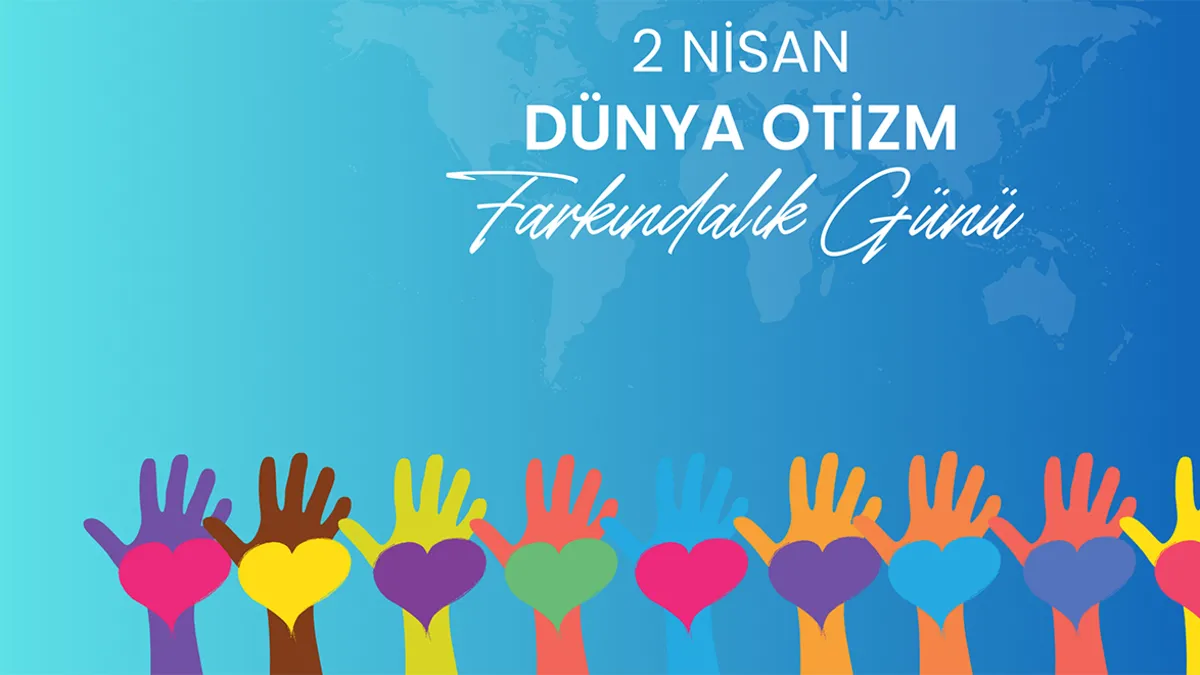 Dünya Otizm Farkındalık Günü Mesajları 2026: 2 Nis…