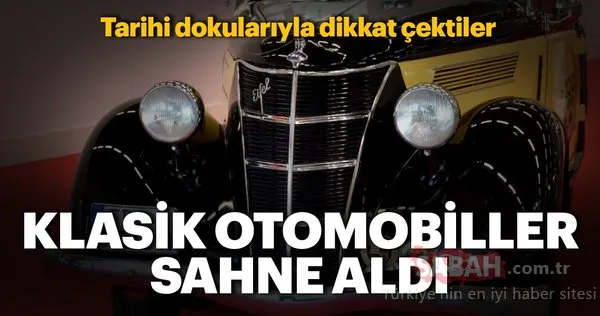 ̈Klasik otomobiller sahne aldı