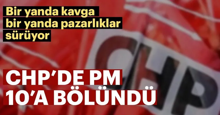 CHP’de PM 10’a bölündü