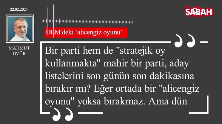 Mahmut Övür | DEM'deki 'alicengiz oyunu'