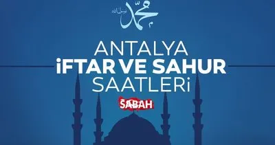 Antalya İmsakiye 2022 ile 30 günlük iftar saati ve sahur vakti belli oldu! Ramazan imsakiyesi - Antalya’da iftar vakti ve sahur saati kaçta, ezan kaçta okunuyor?