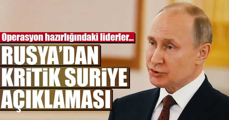 Rusya’dan kritik Suriye açıklaması