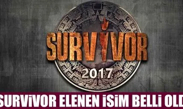 Survivor 2017 bu hafta kim elendi? Survivordan elenen isim belli oldu