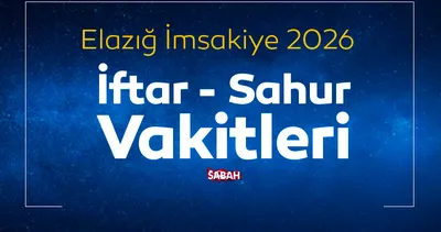 Elazığ sahur vakti 2026: İmsakiye ile Ramazan ayı Elazığ ilk iftar ve sahur saat kaçta?