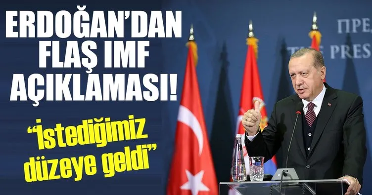 Cumhurbaşkanı Erdoğan’dan flaş IMF açıklaması