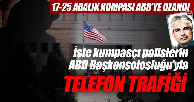 17-25 Aralık kumpası ABD’ye uzandı
