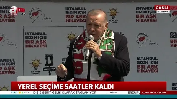 Cumhurbaşkanı Erdoğan, İstanbul Bayrampaşa'da vatandaşlara hitap etti (30 Mart 2019 Cumartesi)