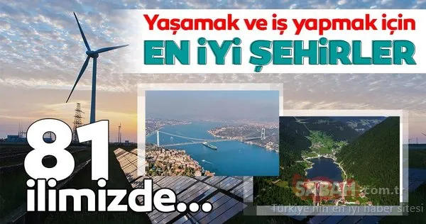 O şehirler belli oldu! İş yapmak ve yaşamak için en uygun şehirler listesi