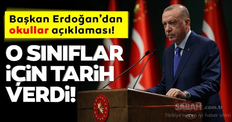 Başkan Erdoğan SON DAKİKA açıkladı! 5. ve 9. sınıflar ne zaman okula gidecek? 6. 7. ve 10. 11. diğer sınıflar için okullar ne zaman açılacak, tarih belli mi?