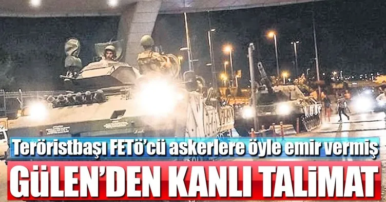 FETÖ?dan ?Öldürün? talimatı