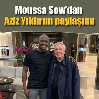 Sow’dan Aziz Yıldırım paylaşımı