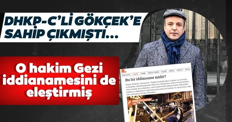 İzmir Hâkimi Orhan Gazi Ertekin Gezi iddianamesini de eleştirmiş
