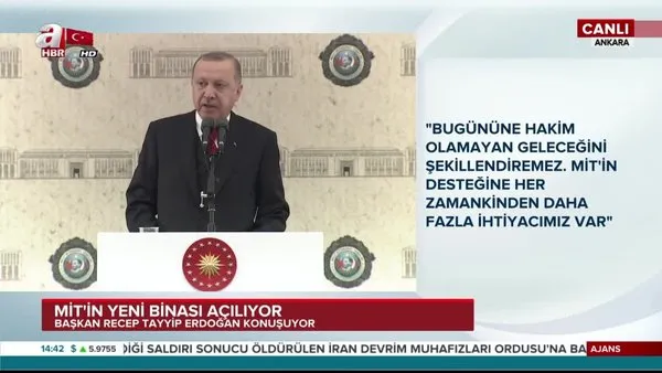 Başkan Erdoğan'dan MİT'in yeni binasının açılış töreninde önemli açıklamalar