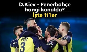 Fenerbahçe Dinamo Kiev hangi kanalda yayınlanacak? Fenerbahçe Dinamo Kiev maçı hangi kanalda, ne zaman, saat kaçta, şifresiz mi? Canlı izle