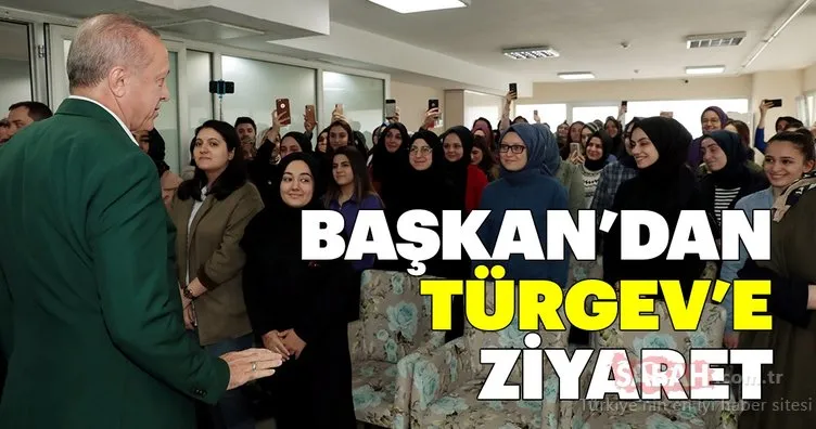 Başkan Erdoğan’dan TÜRGEV yurduna ziyaret