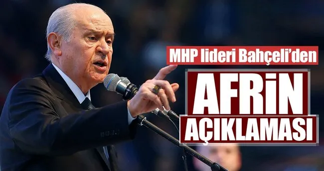 Bahceli Den Afrin Aciklamasi Son Dakika Haberler