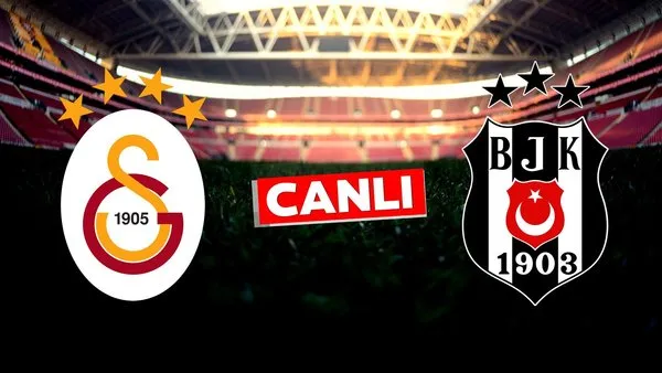 Galatasaray - Beşiktaş maçı CANLI anlatım İZLE | Video