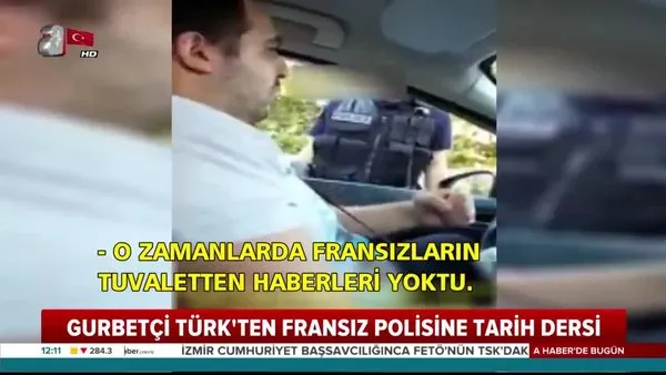 Gurbetçi Türk'ten Fransız polisine tarih dersi! Cevabı sosyal medyayı salladı