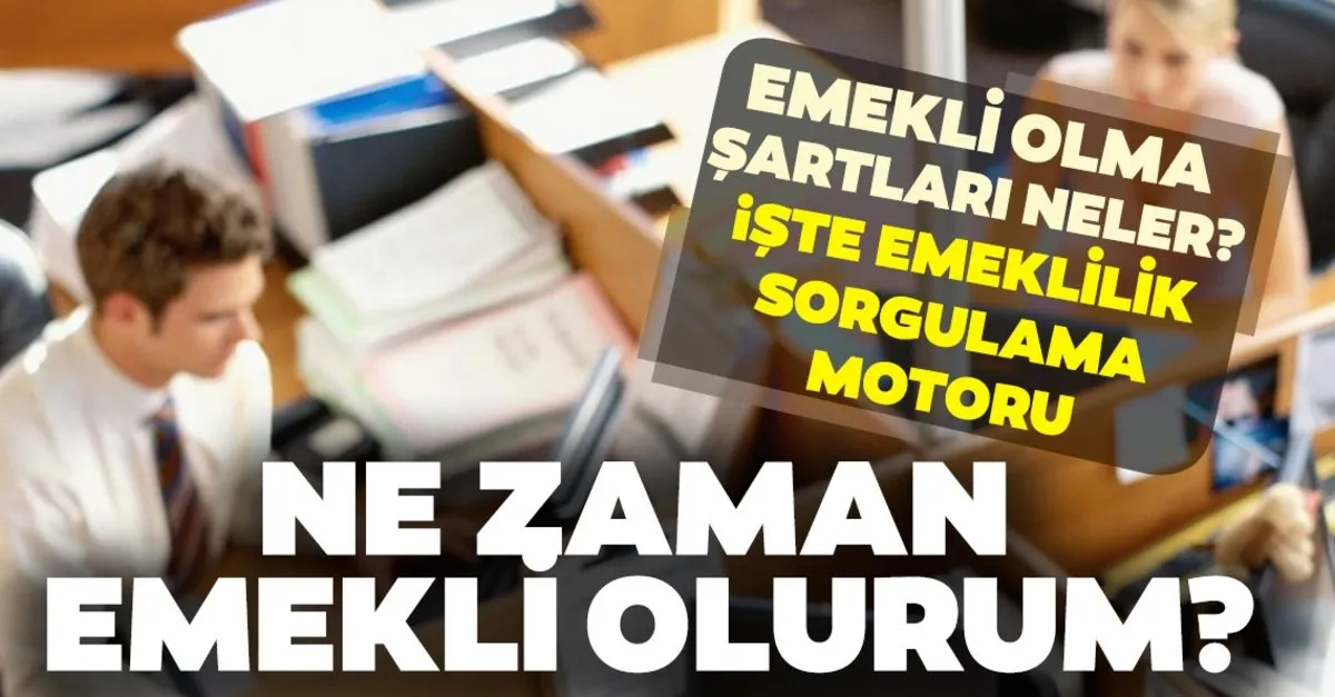 Ne Zaman Emekli Olurum 2019 Emeklilik Yasi Nasil Hesaplanir Iste Detaylar Son Dakika Yasam Haberleri