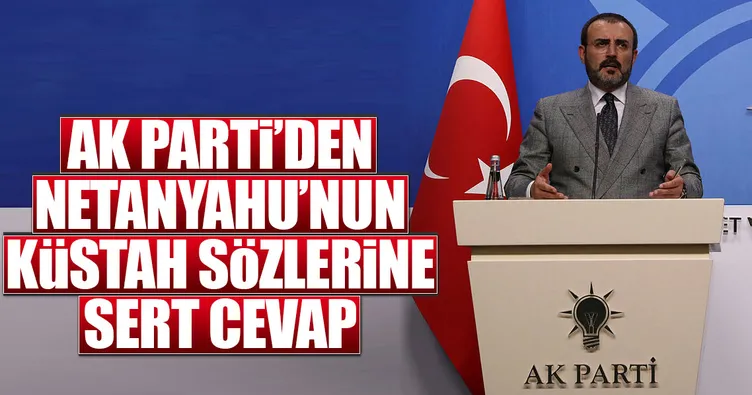 AK Parti’den Netanyahu’ya sert sözler