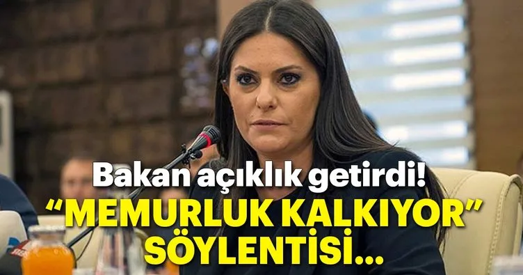 “Memurluk kalkıyor” söylentisine bakan yanıt verdi