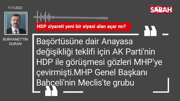 Burhanettin Duran | HDP ziyareti yeni bir siyasi alan açar mı?