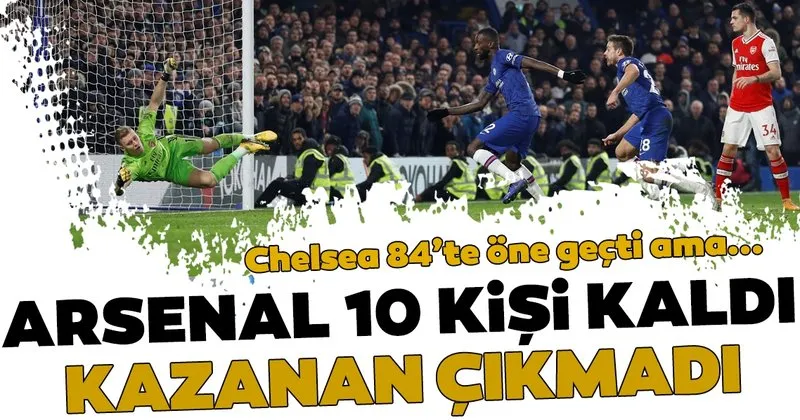 chelsea 2 2 arsenal mac sonucu son