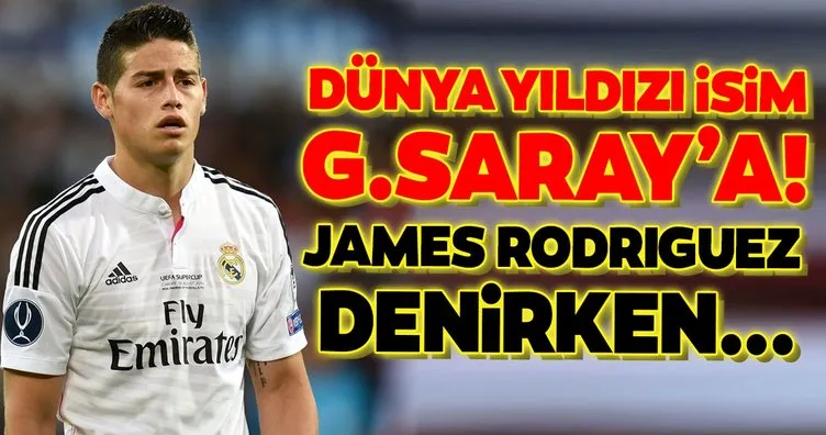 Transferde son dakika: Dünya yıldızı Galatasaray’a! James Rodriguez denirken...