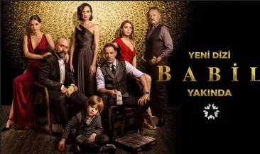 Babil dizisi konusu nedir? Babil dizisi ne zaman başlıyor, hangi kanalda, oyuncuları kim?